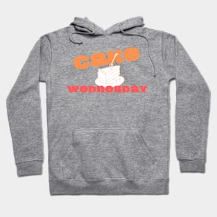 Cake Wednesday Hoodie